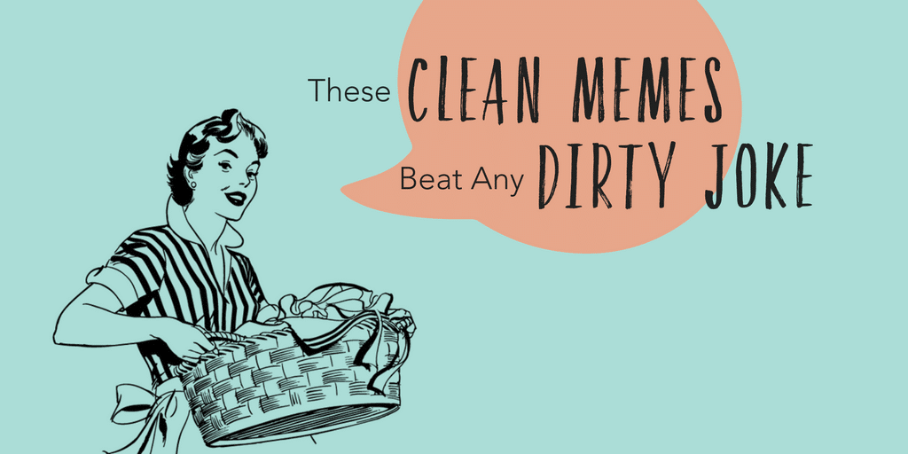Clean Memes