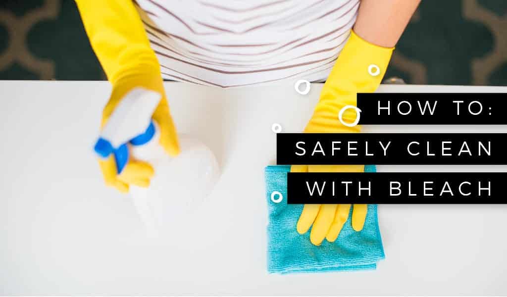 Cleaning With Bleach: Everything You Need to Know